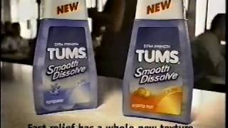 Tums Smooth Dissolve ad, 2003