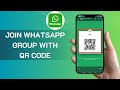 How to Join WhatsApp Group With QR Code - Full Guide 2025