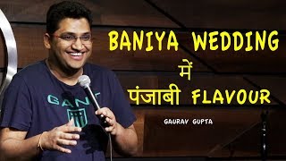 Baniya Wedding Mein Punjabi Flavour | Stand Up Comedy by Gaurav Gupta
