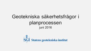 Geotekniska säkerhetsfrågor i planprocessen