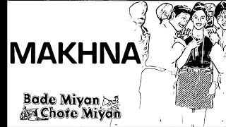 Makhna | Bade Miyan Chote Miyan | Amitabh Bachchan |Govinda | BollyFusion | Dance | choreography