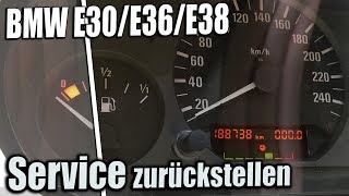 BMW E30/E36/E38 | Service  zurückstellen