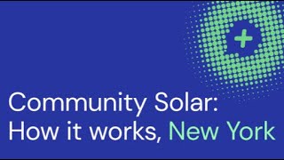 Think Community Solar: How It Works, New York