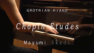 🌈ＧＲＯＴＲＩＡＮ🌈 グロトリアン　ピアノ　ショパン　練習曲（O.p１０　O.p２５　抜粋）chopin etudes  IKEDA