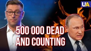 Half a million dead Russians in Ukraine and counting. How many more will Putin send to death?
