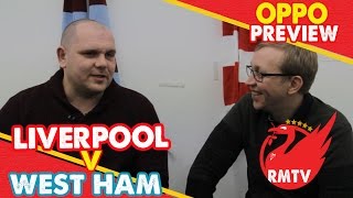 Liverpool v West Ham | Oppo Preview with @WestHamFanTV