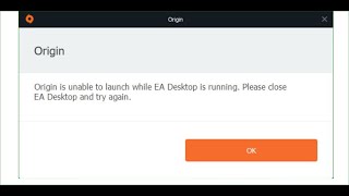 Fix Origin Is Unable To Launch While EA Desktop Is Running Please Close EA Desktop And Try Again