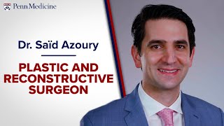 Plastic and Reconstructive Surgeon Saïd Azoury, MD