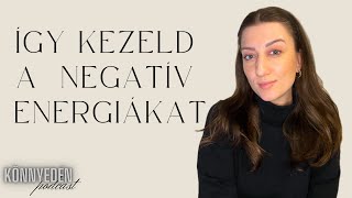 #27 - Így kezeld a negatív energiákat