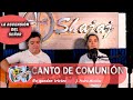 CANTO DE COMUNIÓN  LA ASCENSIÓN DEL SEÑOR - No queden tristes  | SHAJAJ Ministerio C.