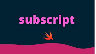 Swift Subscripts Tutorial (2021) – Xcode 13