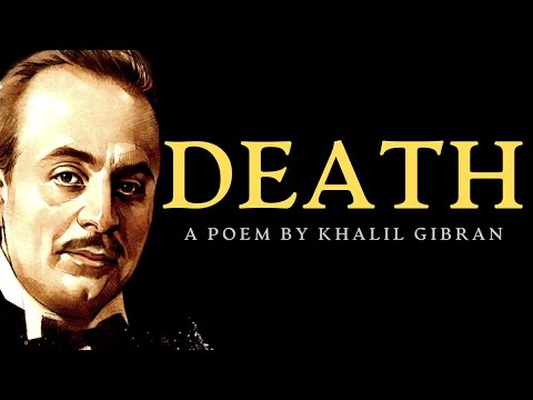 What does Khalil Gibran say about death?