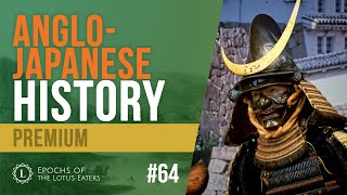 Epochs Preview #64 - Anglo Japanese Timeline