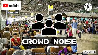 เสียงฝูงชน 👥👤 1 ชั่วโมง | Crowd noise กล่อมนอน ผ่อนคลาย คลายเครียด