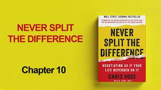 Never split the difference - Chapter 10