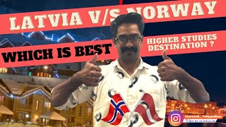 Norway Vs Latvia Which is The Best Higher Studies Destination? Study in Latvia Malayalam |Norway
