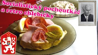 Socialistický pochoutkáč a retro chlebíčky. Originální recept!