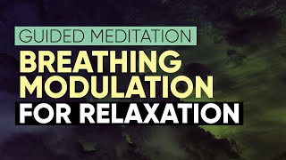 Breathing Modulation for Relaxation | Empathic Practice