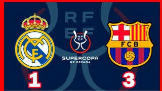 Resumen del partido entre el Real Madrid 1-3 Barcelona | Super Copa de España | Futbol picante