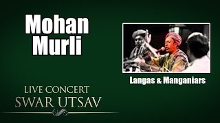 Mohan Murli- Langas & Manganiars ( Album: Live Concert Swarutsav - 2000)