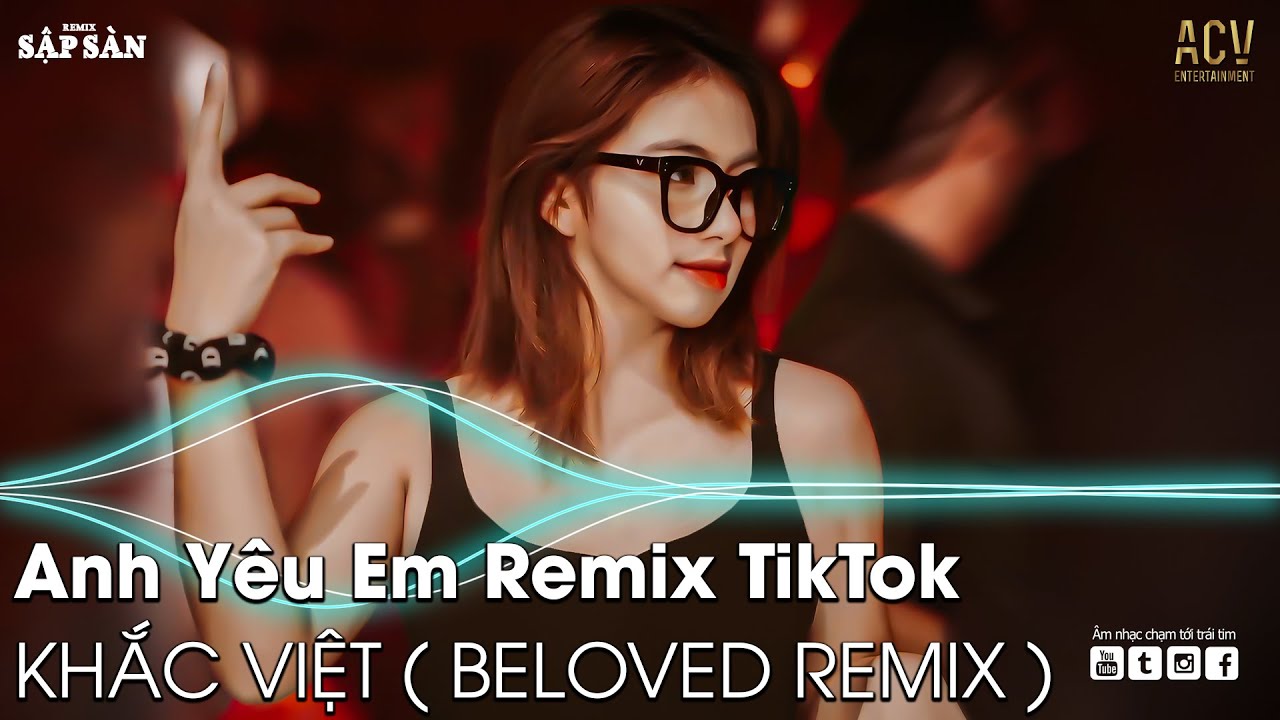 CÔ ẤY MẮT ƯỚT LỆ NHÒA REMIX TIKTOK | ANH YÊU EM REMIX | NHẠC TRẺ REMIX ...