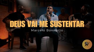 Deus vai me sustentar - Marcelo Bonifácio (Cover)