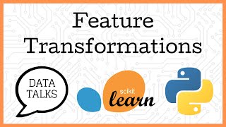 Feature Transformations for Scikit Learn