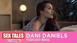 Dani Daniels on Getting Moulded For An Adult Toy | Sex Tales Podcast | Camming Life