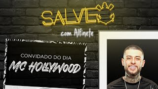 MC HOLLYWOOD | Podcast SALVE #05