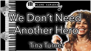 We Don’t Need Another Hero - Tina Turner - Piano Karaoke Instrumental