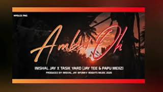 AMBAI OH(2020 PNG MUSIC ) - Inishal Jay x Tasik Yard (Jay Tee x Papu Meiiz)