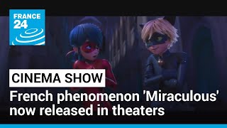How French Super-She-ro cartoon 'Miraculous' became an international sensation • FRANCE 24 English
