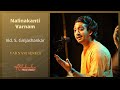 Nalinakanti Varnam by S Girijashankar | Varnam Series | Narada Gana Sabha | Kalakendra