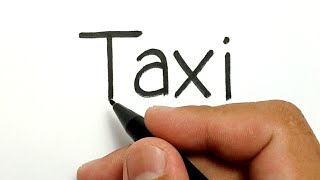 VERY EASY !, How to turn words TAXI into cartoon for kids