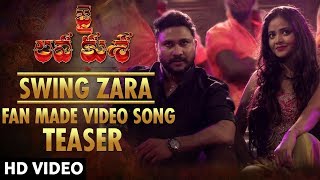 Swing Zara Fan Made Video Song Teaser | Jai Lava Kusa | Sunny Komalapati, Shreya