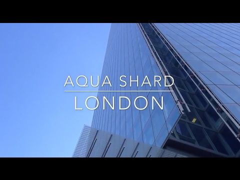 AQUA SHARD, London AQUA SHARD, London