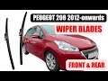 How To Replace Wiper Blades on Peugeot 208 2012-onwards Front Rear Wipers