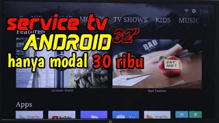 SERVIS TV ANDROID 32