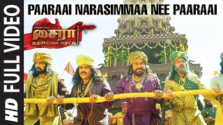 Paaraai Narasimmaa Nee Paaraai Full Video Song - Tamil |Sye Raa Narasimha Reddy | Chiranjeevi | Amit