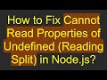 How to Fix Cannot Read Properties of Undefined (Reading Split) in Node.js?