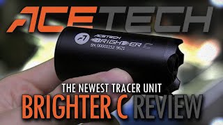 Is the Acetech brighter C the best tracer out there?