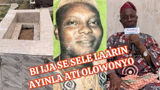 AYINLA OMOWURA…. TAOREED OMO ADEDIGBA LO DA IJA AYINLA ATI FATAI OLOWONYO SILE… IKANTI O SE RE…..