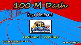 2019 TF - CIF-ss Prelims (D1) - 100 (Boys, All Heats)