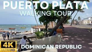 Puerto Plata DR Walking Tour: 4K City Stroll (Dominican Republic) 🇩🇴