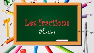 Les fractions : part 1 - CM1