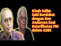 Kisah Salim Said Berdebat dengan Ben Anderson Soal Keterlibatan PKI dalam G30S