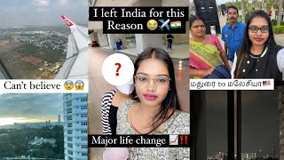 I left INDIA for this reason😭!  **MADURAI to MALAYSIA**My life changed suddenly📈Home Tour🏠