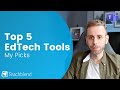 My Top Five EdTech Tools