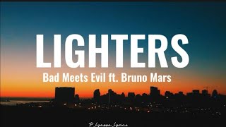 Bad Meets Evil - LIGHTERS ft. Bruno Mars (Lyrics)