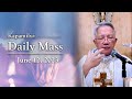 June 12, 2023 | Independence Day | Kapamilya Daily Mass